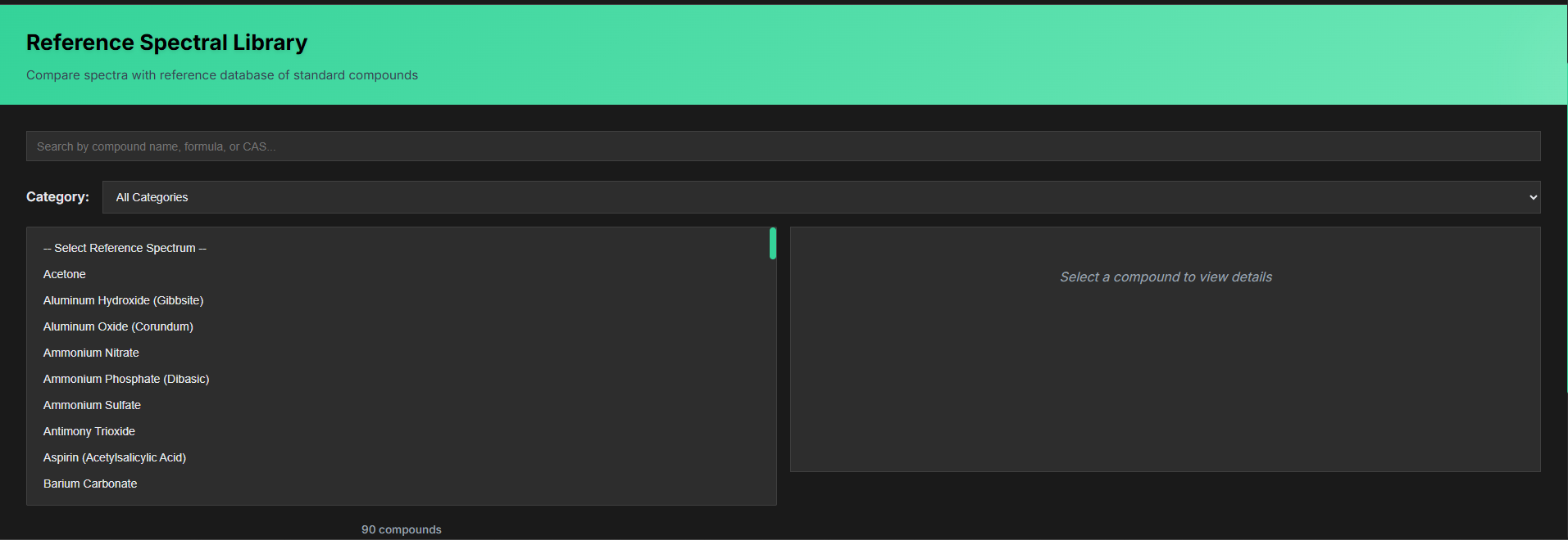 Reference library — Browse 90+ standard compounds for spectral matching.
